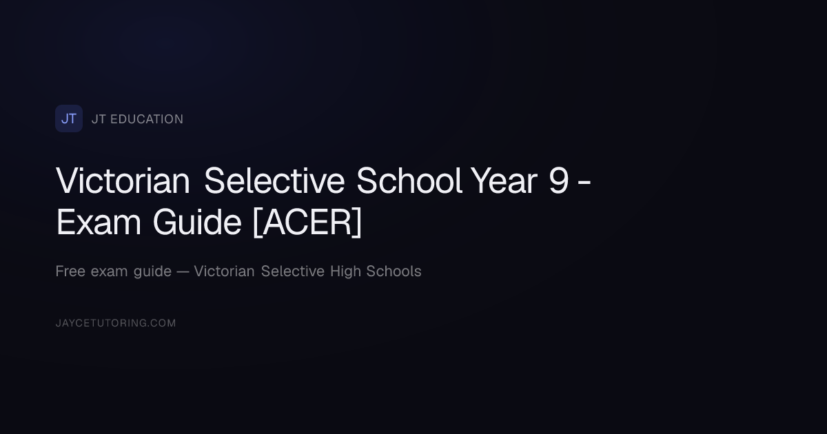 Victorian Selective School Year 9 - Exam Guide [ACER] | JT Education ...